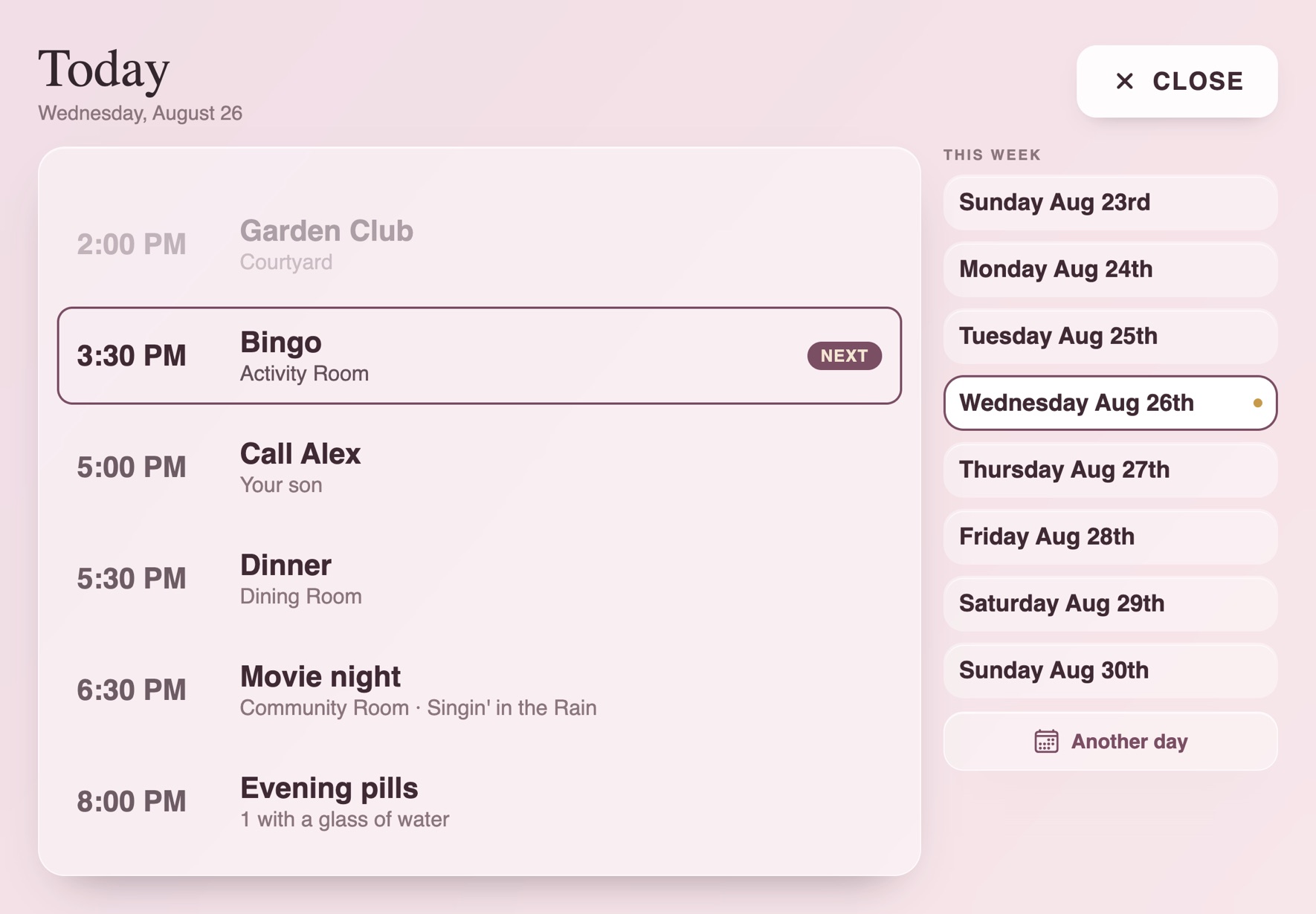 Today on the iPad: Garden Club in the courtyard, Bingo in the activity room, a call with Alex, dinner happening NOW, movie night NEXT, and evening pills — with the rest of the week down the side